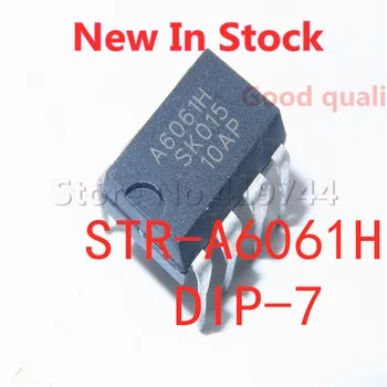 5 шт./ЛОТ 100% качество A6061H STR-A6061H DIP-7 power chip integrated IC В наличии, новый оригинал
