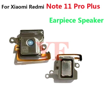 Для Xiaomi Redmi Note 11 Pro Plus note 11s Встроенные наушники Верхний Динамик Громкоговоритель Модуль Звонка Гибкий кабель