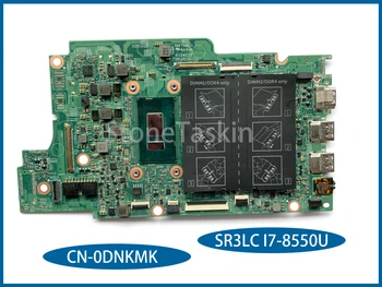 Лучшее значение CN-0DNKMK для Dell Inspiron 5379 5579 Материнская плата Ноутбука SR3LC I7-8550U DDR4 100% Полностью протестирована